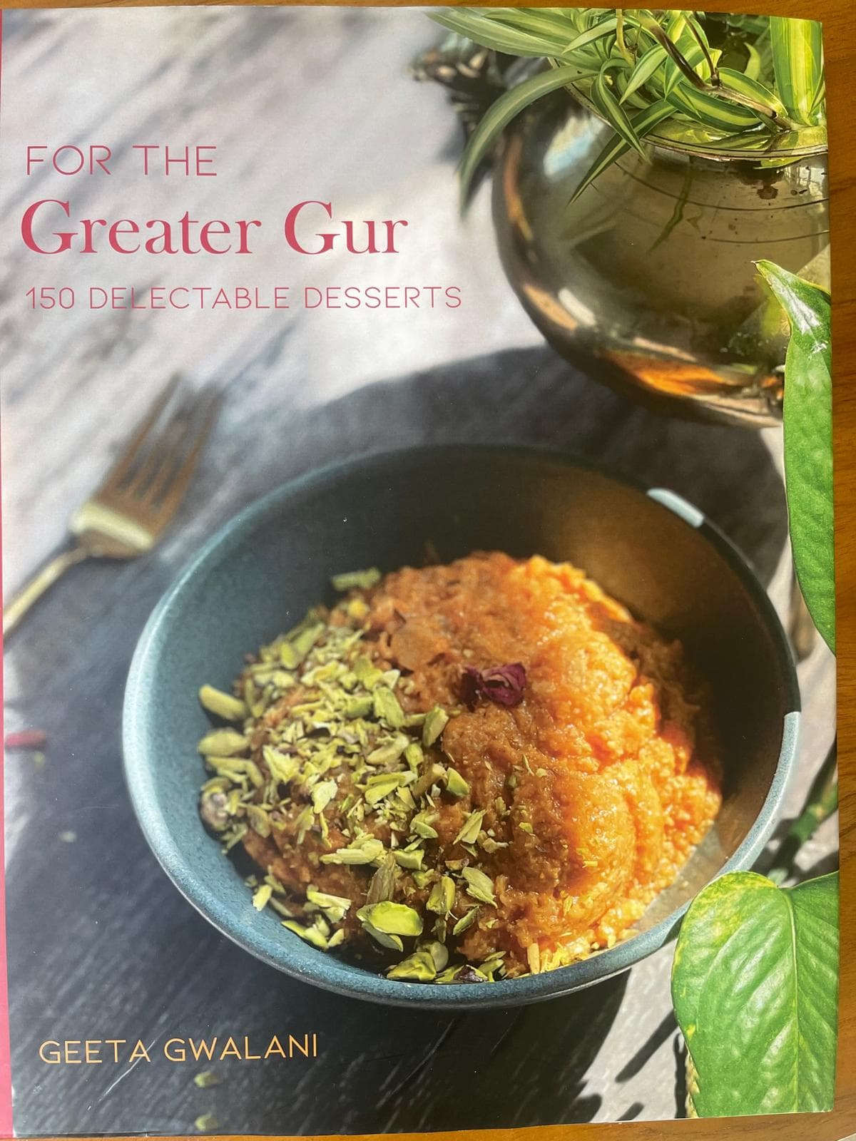 For the Greater Gur – 150 Delectable Desserts
